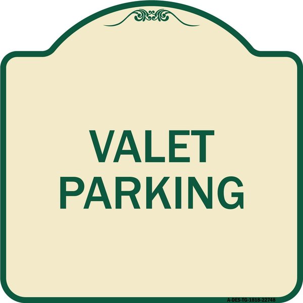 Signmission Designer Series Sign Valet Parking, Tan & Green Heavy-Gauge Aluminum Sign, 18" x 18", TG-1818-22748 A-DES-TG-1818-22748